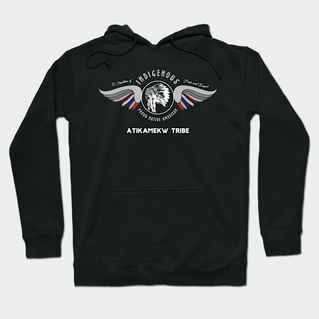 Atikamekw Native American Indian  Tradition Pride Respect Hoodie by The Dirty Gringo